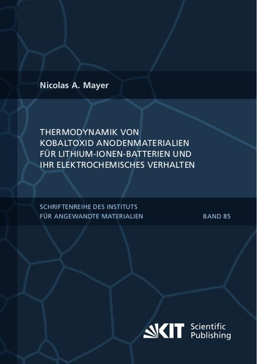 Produktbild: Thermodynamik von Kobaltoxid Anodenmaterialien f&uuml;r Lithium-Ionen-Batterien und ihr elektrochemisches Verhalten