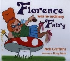 Produktbild: Griffiths, N: Florence Was No Ordinary Fairy