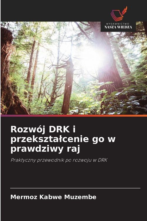 Produktbild: Rozw&oacute;j DRK i przekszta&iquest;cenie go w prawdziwy raj
