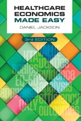 Produktbild: Healthcare Economics Made Easy, third edition