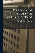 Produktbild: Diffusion of Sodium in Various Types of Concrete