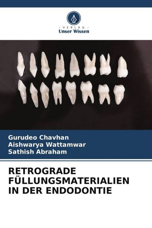 Produktbild: Retrograde F&uuml;llungsmaterialien in der Endodontie