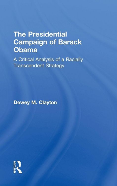Produktbild: The Presidential Campaign of Barack Obama