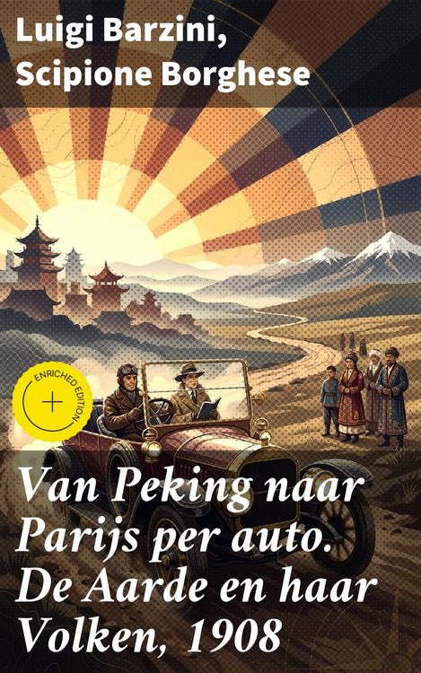Produktbild: Van Peking naar Parijs per auto. De Aarde en haar Volken, 1908