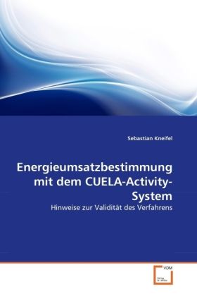 Produktbild: Kneifel, S: Energieumsatzbestimmung mit dem CUELA-Activity-S