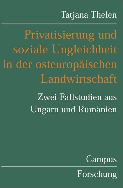 Produktbild: Privatisierung und soziale Ungleichheit in der osteurop&auml;ischen Landwirtschaft