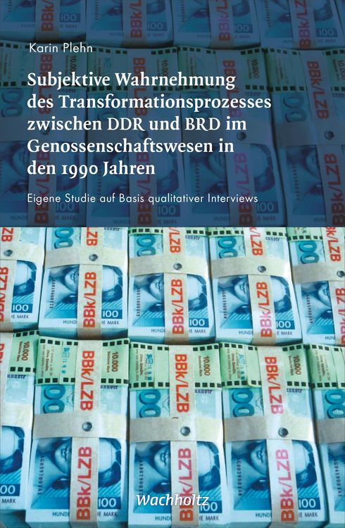 Produktbild: Subjektive Wahrnehmung des Transformationsprozesses zwischen DDR und BRD im Genossenschaftswesen in den 1990er Jahren
