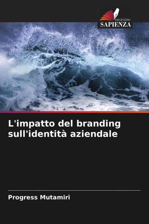 Produktbild: L'impatto del branding sull'identit&agrave; aziendale