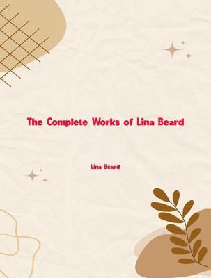 Produktbild: The Complete Works of Lina Beard