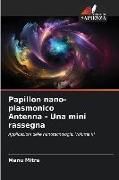 Produktbild: Papillon nano-plasmonico Antenna - Una mini rassegna