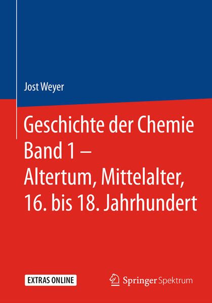 Produktbild: Geschichte der Chemie Band 1 &ndash; Altertum, Mittelalter, 16. bis 18. Jahrhundert