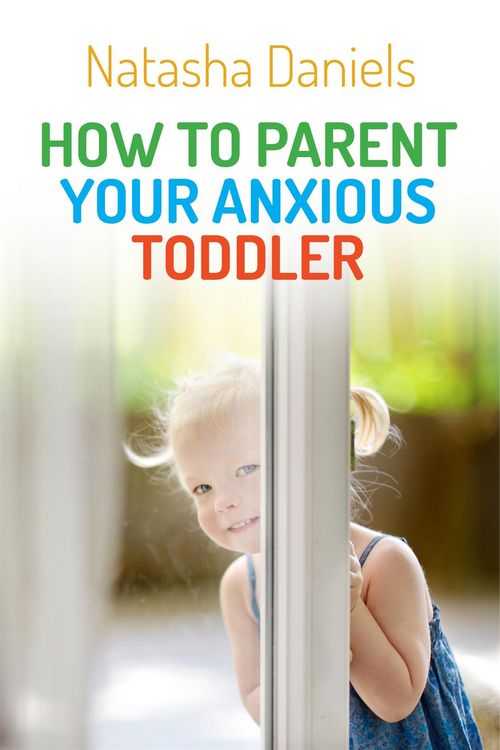 Produktbild: How to Parent Your Anxious Toddler