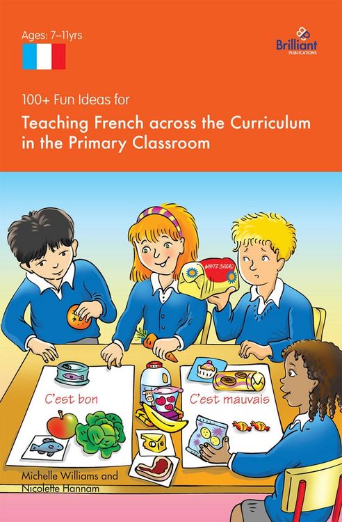 Produktbild: 100+ Fun Ideas for Teaching French across the Curriculum