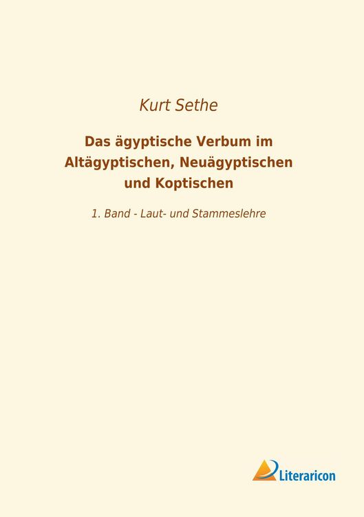 Produktbild: Das &auml;gyptische Verbum im Alt&auml;gyptischen, Neu&auml;gyptischen und Koptischen