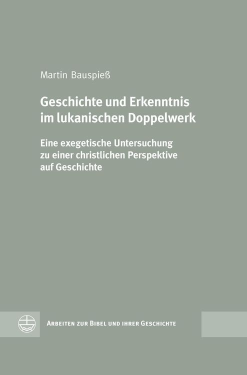 Produktbild: Geschichte und Erkenntnis im lukanischen Doppelwerk