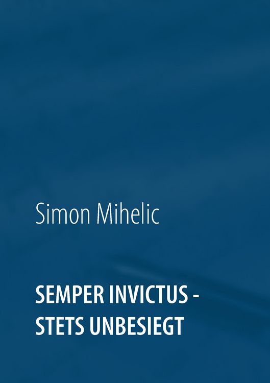 Produktbild: Semper Invictus - stets unbesiegt