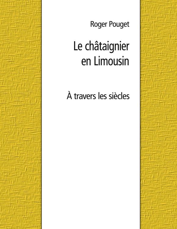 Produktbild: Le ch&acirc;taignier en Limousin