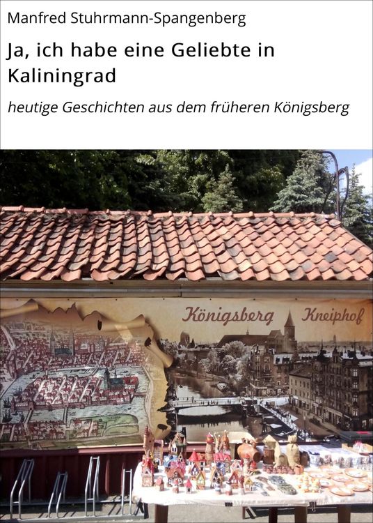 Produktbild: Ja, ich habe eine Geliebte in Kaliningrad