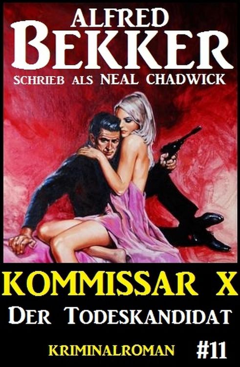 Produktbild: Neal Chadwick Kommissar X #11: Der Todeskandidat