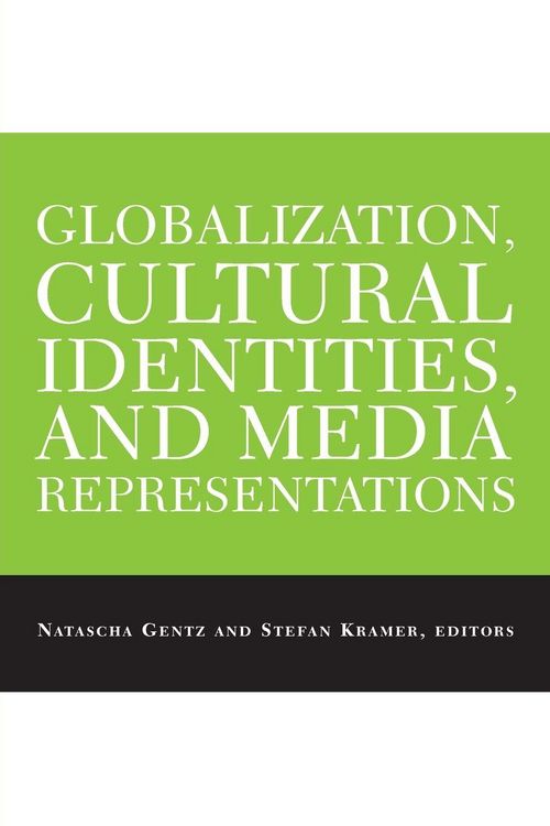 Produktbild: Globalization, Cultural Identities, and Media Representations