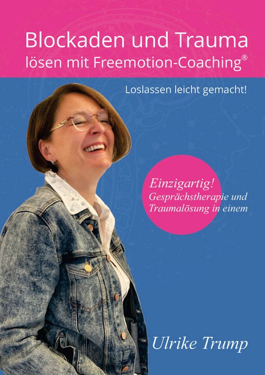 Produktbild: Blockaden und Trauma l&ouml;sen mit Freemotion-Coaching&reg;