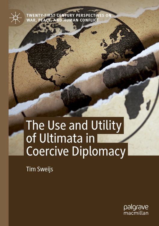 Produktbild: The Use and Utility of Ultimata in Coercive Diplomacy