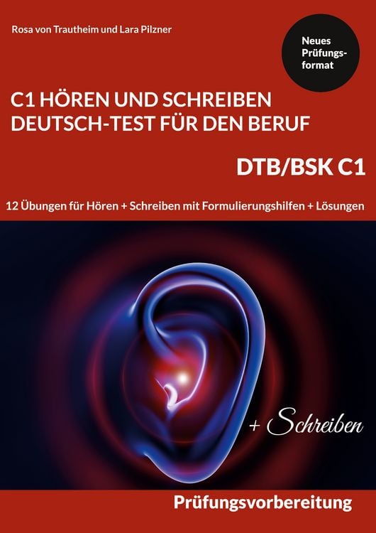 Produktbild: C1 H&ouml;ren und Schreiben Deutsch-Test f&uuml;r den Beruf - DTB /BSK C1