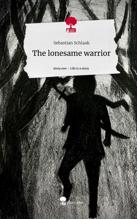 Produktbild: The lonesame warrior. Life is a Story - story.one