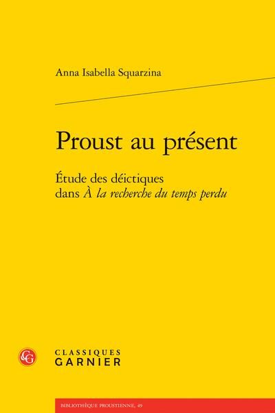 Produktbild: Proust au pr&eacute;sent. Etude des d&eacute;ictiques dans A la recherche du temps