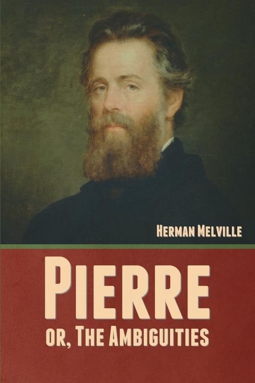 Produktbild: Pierre; or, The Ambiguities