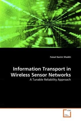 Produktbild: Shaikh, F: Information Transport in Wireless Sensor Networks