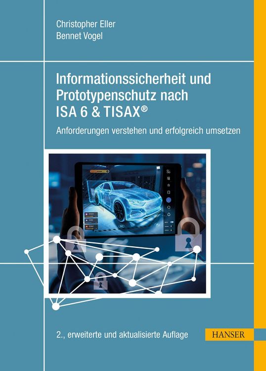 Produktbild: Informationssicherheit und Prototypenschutz nach ISA 6 & TISAX&reg;