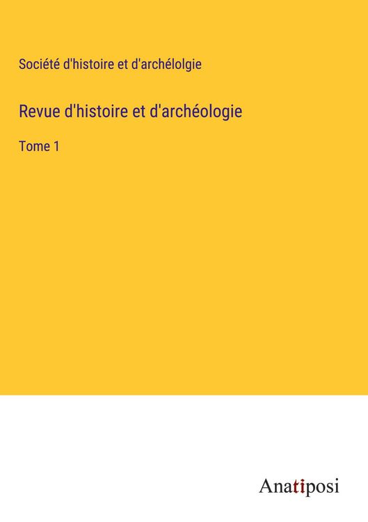 Produktbild: Revue d'histoire et d'arch&eacute;ologie