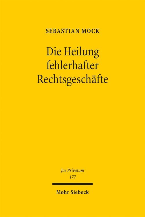 Produktbild: Die Heilung fehlerhafter Rechtsgesch&auml;fte