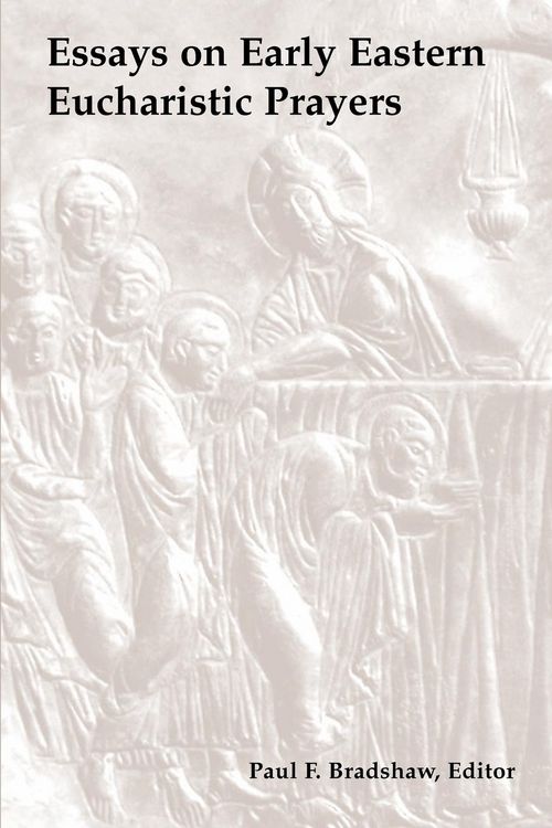 Produktbild: Essays on Early Eastern Eucharistic Prayers