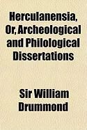 Produktbild: Herculanensia, Or, Archeological and Philological Dissertations