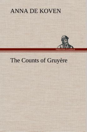 Produktbild: The Counts of Gruy&egrave;re