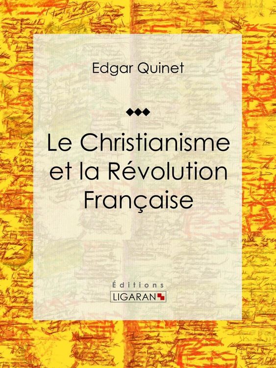 Produktbild: Le Christianisme et la R&eacute;volution Fran&ccedil;aise
