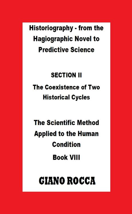 Produktbild: Historiography: From the Hagiographic Novel to Predictive Science - Section II: The Coexistence of Two Historical Cycles