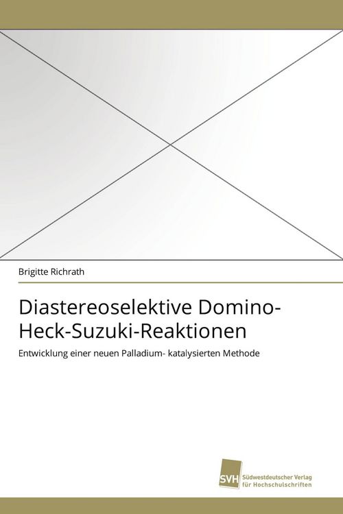 Produktbild: Diastereoselektive Domino-Heck-Suzuki-Reaktionen