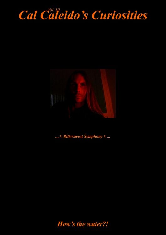 Produktbild: Cal Caleido&rsquo;s Curiosities / Cal Caleido&rsquo;s Curiosities (Vol. 10) ... &asymp; Bittersweet Symphony &asymp; ...