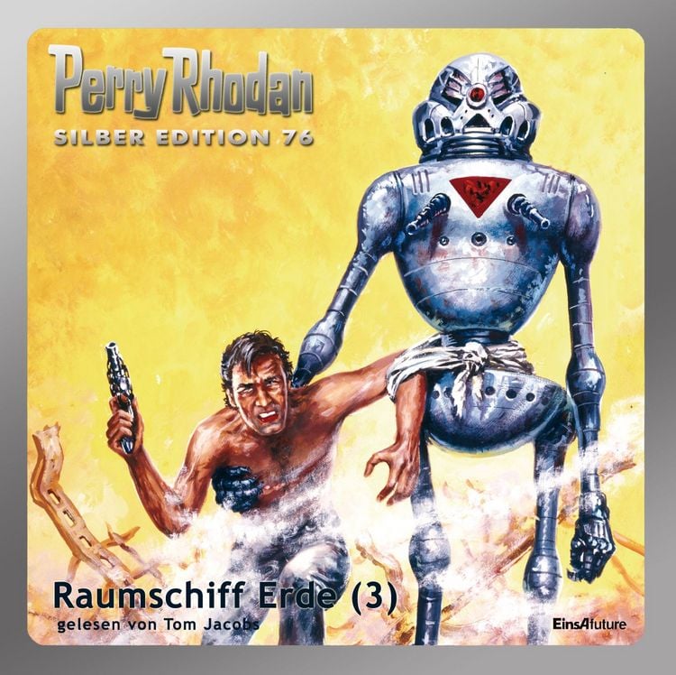 Produktbild: Perry Rhodan Silber Edition 76: Raumschiff Erde (Teil 3)