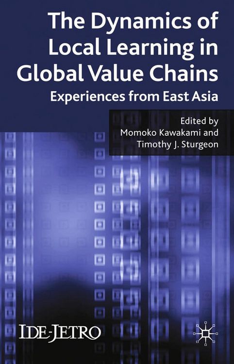 Produktbild: The Dynamics of Local Learning in Global Value Chains