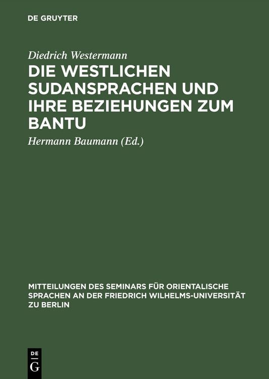 Produktbild: Die westlichen Sudansprachen und ihre Beziehungen zum Bantu