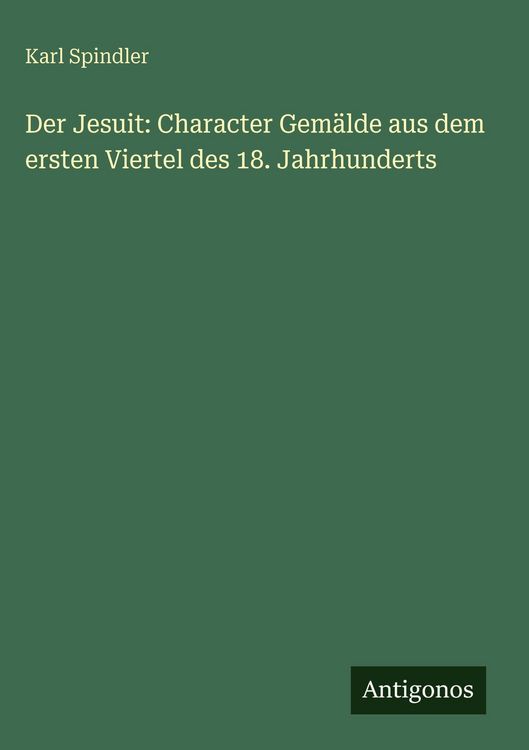 Produktbild: Der Jesuit: Character Gem&auml;lde aus dem ersten Viertel des 18. Jahrhunderts