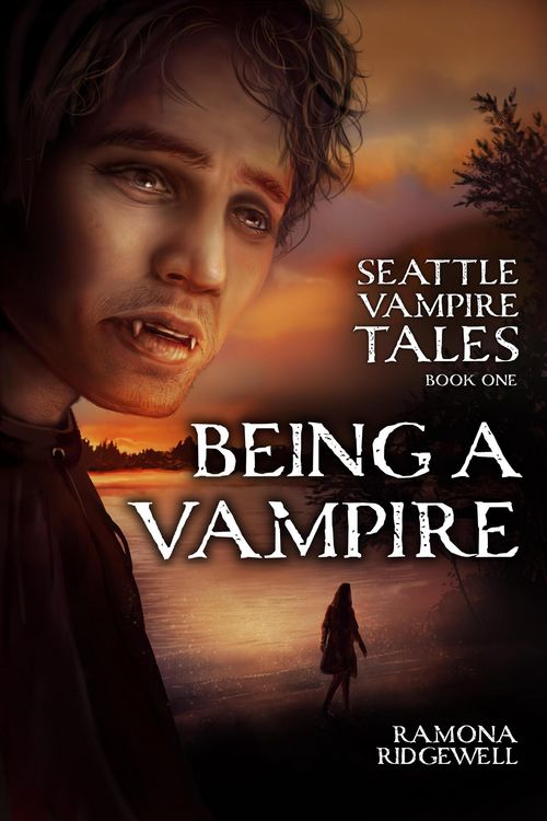 Produktbild: Being a Vampire (Seattle Vampire Tales, #1)