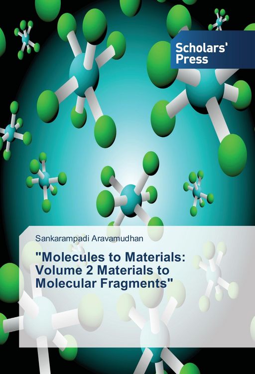 Produktbild: "Molecules to Materials: Volume 2 Materials to Molecular Fragments"