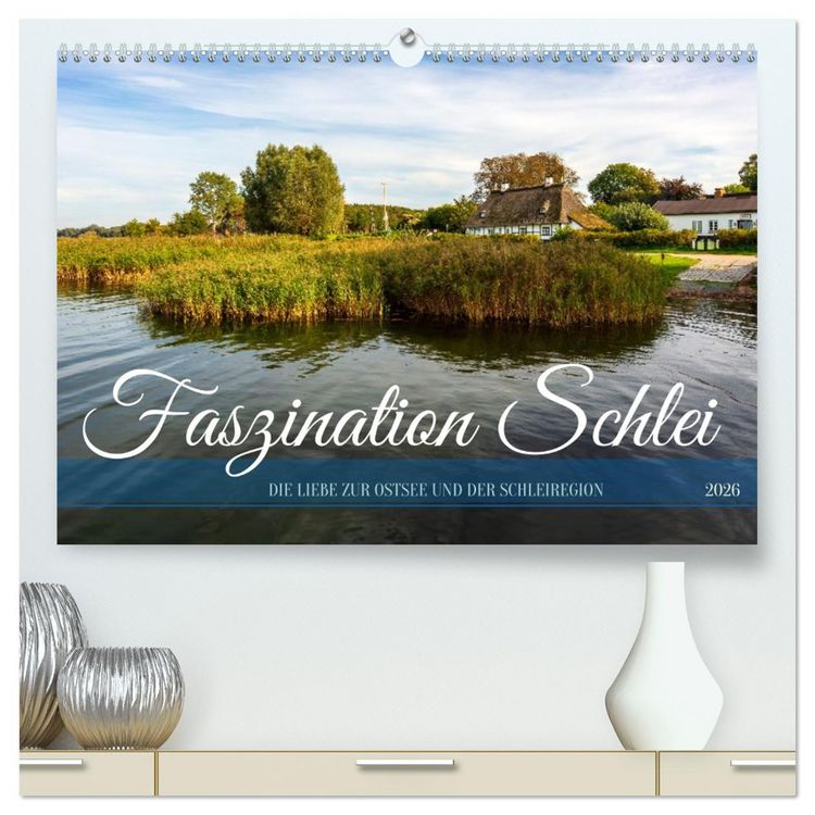 Produktbild: Faszination Schlei (hochwertiger Premium Wandkalender 2026 DIN A2 quer), Kunstdruck in Hochglanz