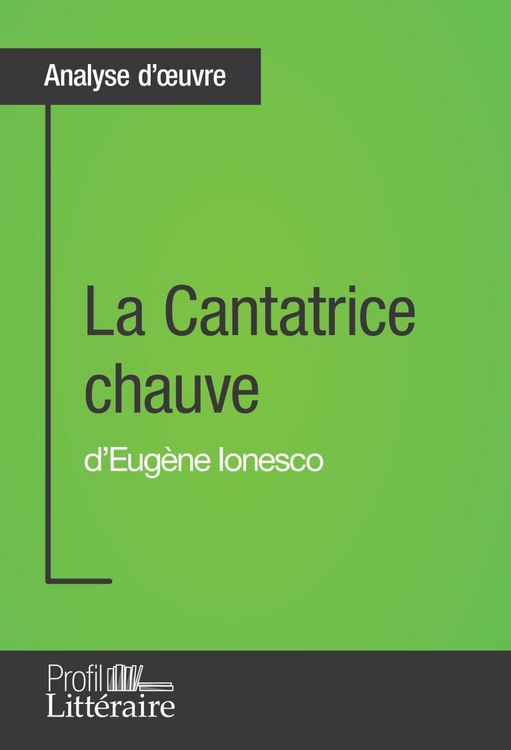 Produktbild: La Cantatrice chauve d'Eug&egrave;ne Ionesco (Analyse approfondie)