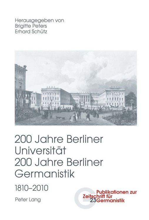 Produktbild: 200 Jahre Berliner Universit&auml;t- 200 Jahre Berliner Germanistik- 1810-2010